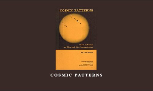 Cosmic Patterns by John H.Nelson