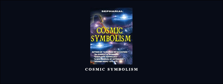 Cosmic Symbolism by Sepharial