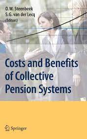 Costs and Benefits of Collective Pension Systems by O.W.Steenbeek