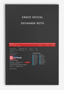 Crack Social ,Exchange Bots, Crack Social Exchange Bots