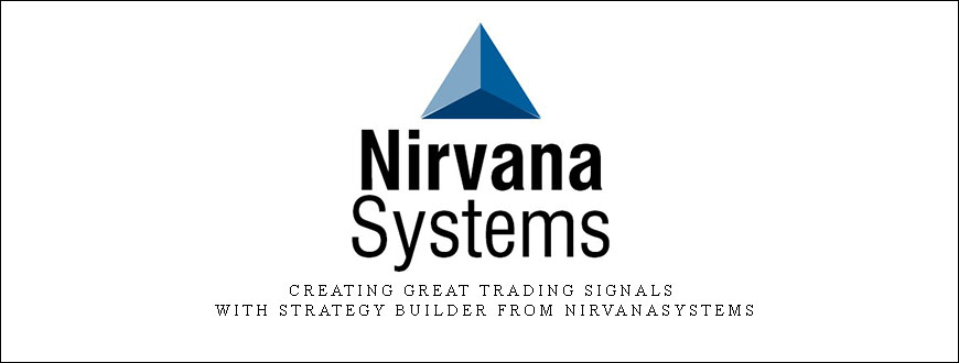 Creating Great Trading Signals with Strategy Builder from Nirvanasystems