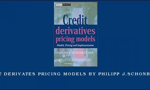 Credit Derivates Pricing Models by Philipp J.Schonbucher