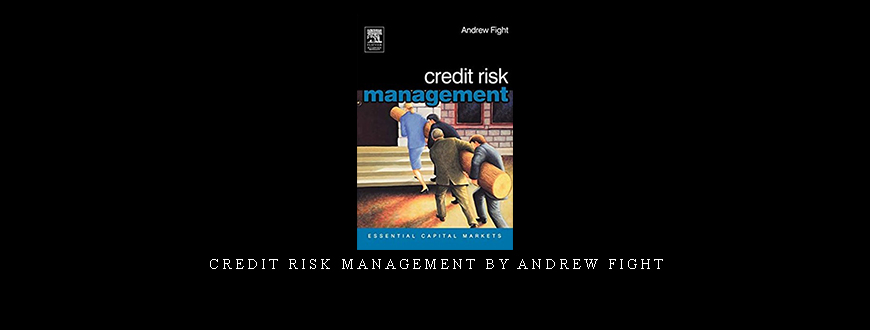 Credit Risk Management by Andrew Fight