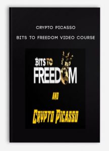 Crypto Picasso, Bits to Freedom Video Course, Crypto Picasso Bits to Freedom Video Course