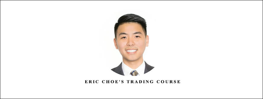 CryptoChoe – Eric Choe’s Trading Course