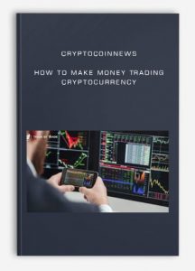 CryptoCoinNews , How to Make Money Trading Cryptocurrency, CryptoCoinNews - How to Make Money Trading Cryptocurrency