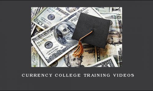 Currency College Training Videos