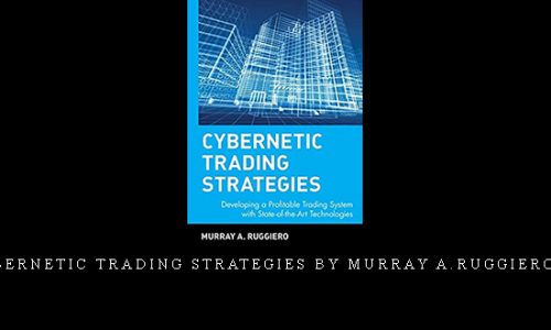 Cybernetic Trading Strategies by Murray A.Ruggiero, Jr