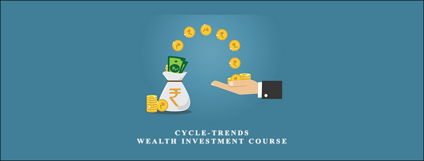 Cycle-Trends. Wealth Investment Course by Issy Bacher