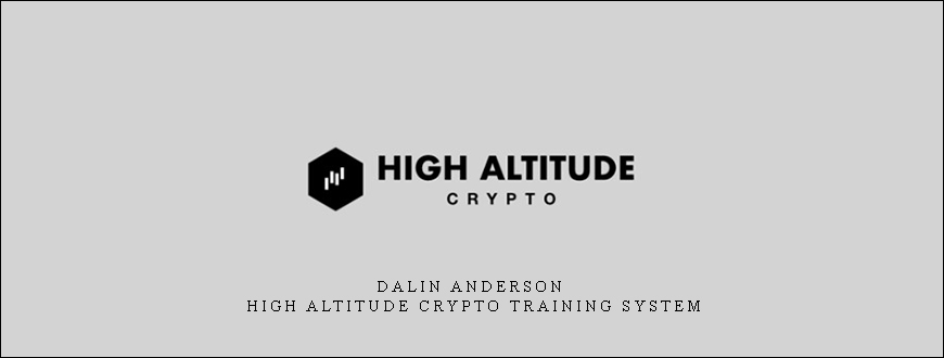 Dalin Anderson – High Altitude Crypto Training System