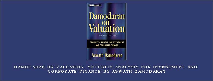 Damodaran on Valuation. Security Analysis for Investment and Corporate Finance by Aswath Damodaran