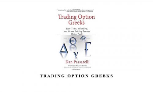 Dan Passarelli – Trading Option Greeks