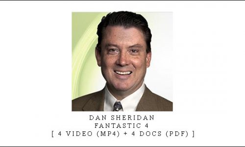 Dan Sheridan – Fantastic 4 [ 4 Video (MP4) + 4 Docs (PDF) ]