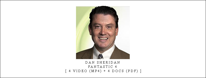 Dan Sheridan - Fantastic 4 [ 4 Video (MP4) + 4 Docs (PDF) ]