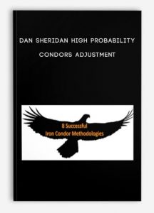 Dan Sheridan , High Probability Condors Adjustment, Dan Sheridan - High Probability Condors Adjustment