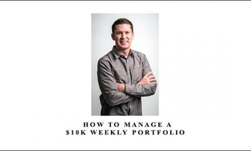 Dan Sheridan – How to Manage a $10K Weekly Portfolio