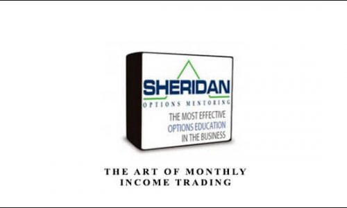 Dan Sheridan – The Art of Monthly Income Trading