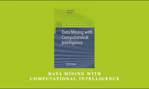 Data Mining with Computational Intelligence by Lipo Wang