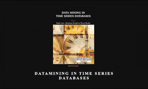 DataMining in Time Series Databases by Mark Last