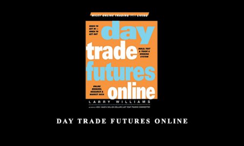 Day Trade Futures Online by Larry Williams