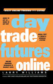 Day Trade Futures Online by Larry Williams