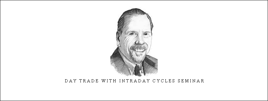 Day Trade With Intraday Cycles Seminar by Walter Bressert