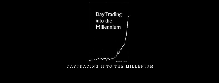 DayTrading into the Millenium by Michael P