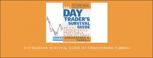 Daytraders Survival Guide by Christopher Farrell