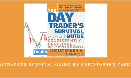 Daytraders Survival Guide by Christopher Farrell