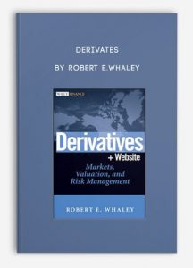 Derivates , Robert E.Whaley, Derivates by Robert E.Whaley