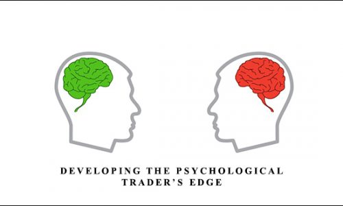 Developing the Psychological Trader’s Edge by Robin Dayne