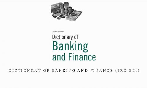 Dictionray of Banking and Finance (3rd Ed.) by A and C Black