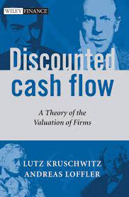 Discounted Cash Flow by Lutz Kruschwitz