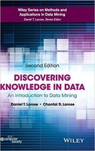 Discovering Knowledge in Data , Daniel T.Larose, Discovering Knowledge in Data by Daniel T.Larose