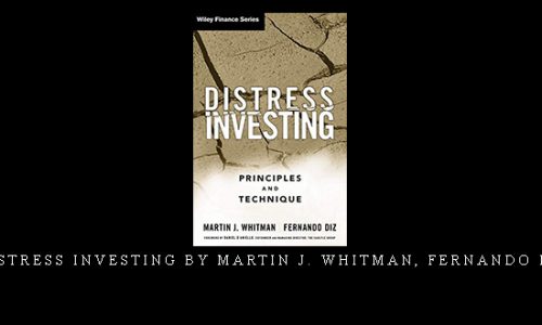 Distress Investing by Martin J. Whitman, Fernando Diz