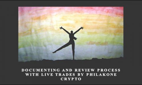 Documenting and Review Process With Live Trades By Philakone Crypto