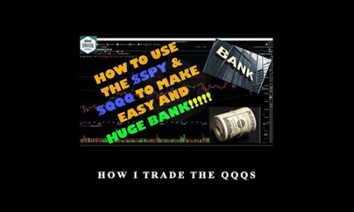 How I Trade the QQQs by Don Miller