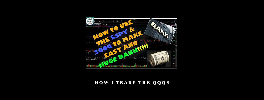 How I Trade the QQQs by Don Miller