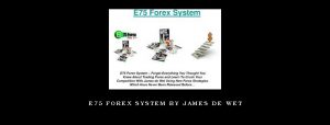 E75 Forex System by James de Wet