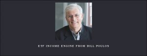 ETF Income Engine from Bill Poulos