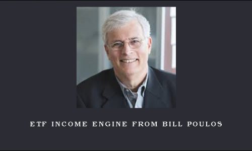 ETF Income Engine from Bill Poulos