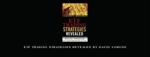 ETF Trading Strategies Revealed by David Vomund