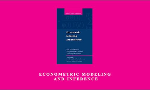 Econometric Modeling and Inference by Jean Pierre Florens