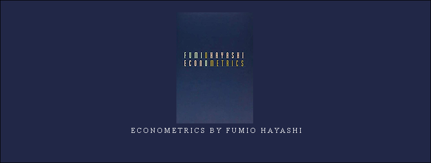 Econometrics by Fumio Hayashi