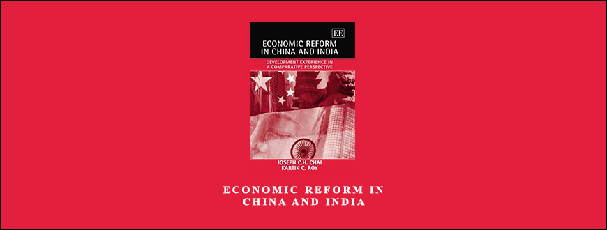 Economic Reform in China and India by Joseph C.H.Chai