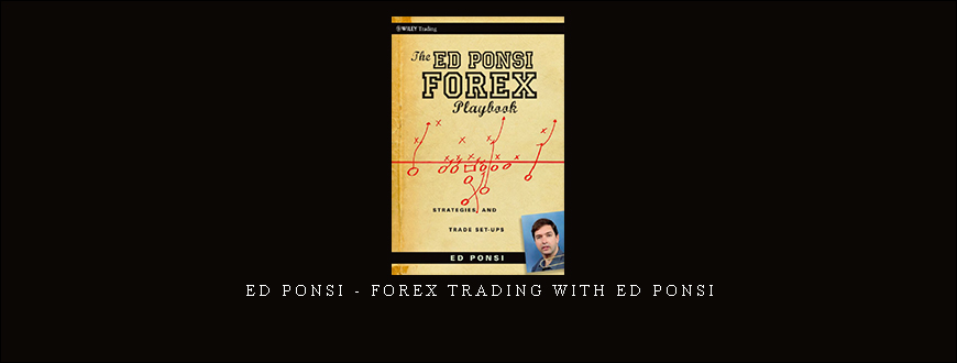 Ed Ponsi – Forex Trading with Ed Ponsi