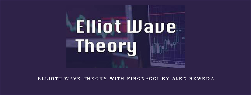 Elliott Wave Theory With Fibonacci by Alex Szweda