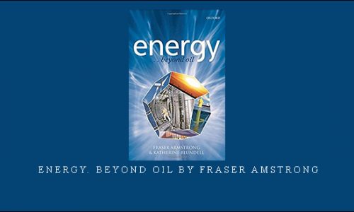 Energy. Beyond Oil by Fraser Amstrong