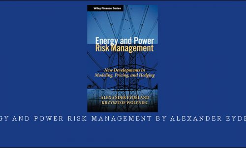 Energy and Power Risk Management by Alexander Eydeland