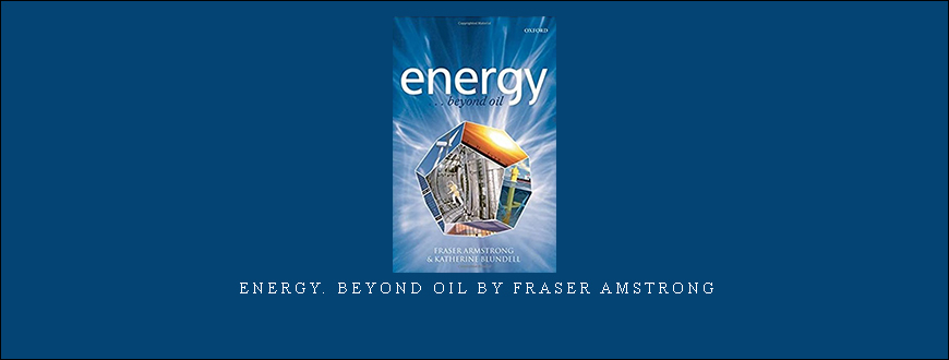 Energy. Beyond Oil by Fraser Amstrong